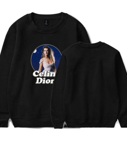 Celine Dion Sweatshirt #2
