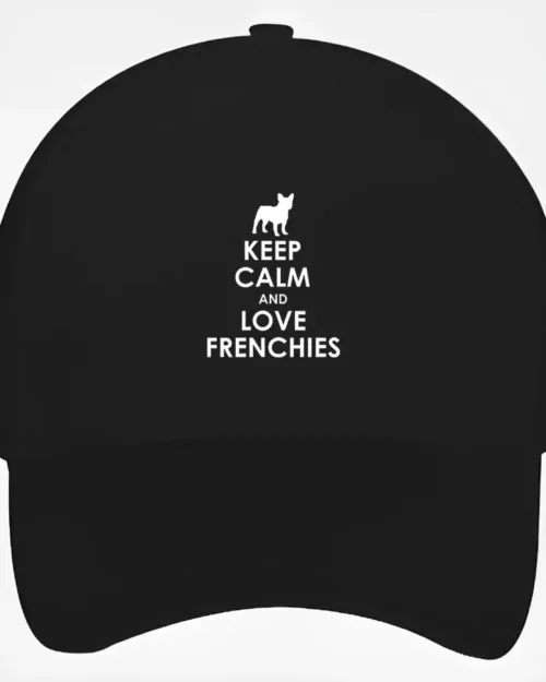 French Bulldog Baseball Cap #506- Keep calm and love frenchies