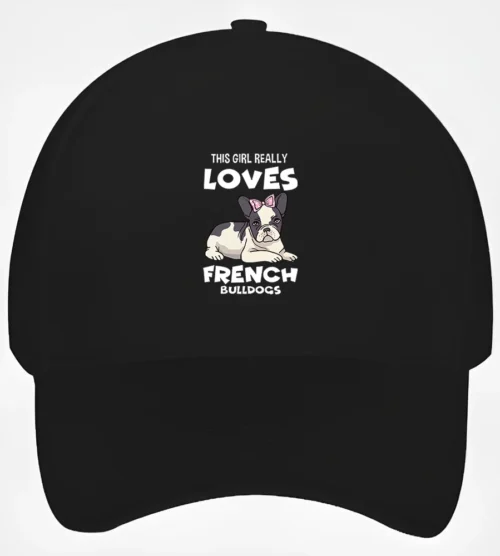French Bulldog Baseball Cap #301 This girl really loves french bulldogs
