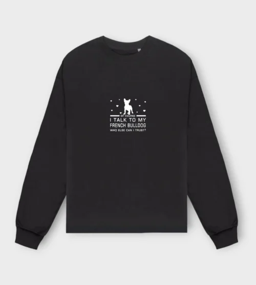 French Bulldog Sweatshirt #301 + GIFT