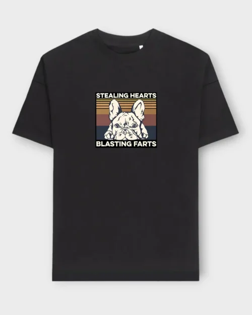 French Bulldog T-Shirt + GIFT #105- Stealing hearts n blasting farts