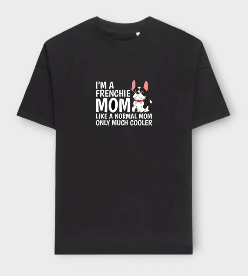 French Bulldog T-Shirt + GIFT #505- Frenchie mom
