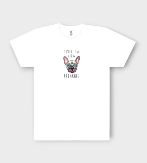 French Bulldog T-Shirt + GIFT #309  lIvin la vida frenchie