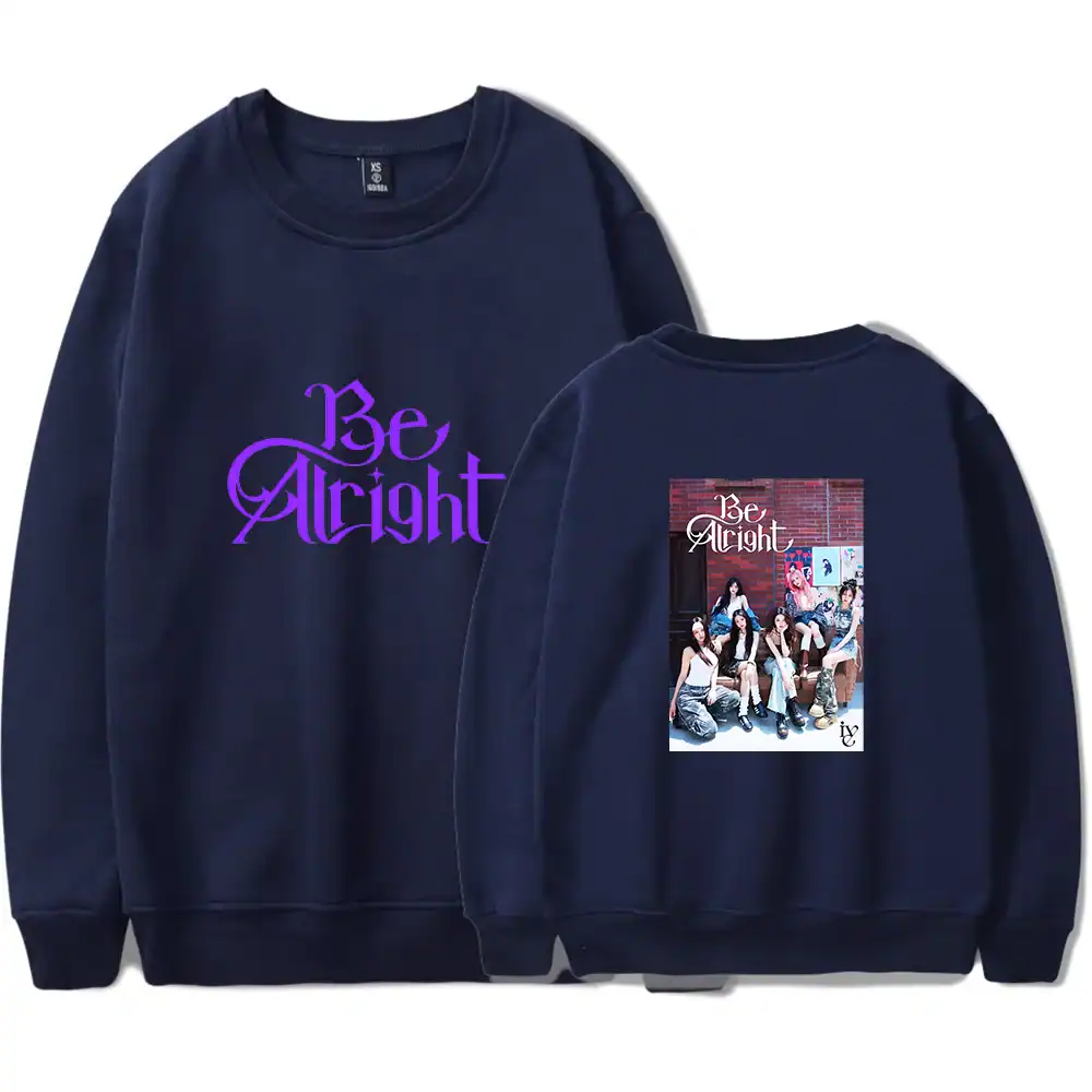 IVE Be Alright Sweatshirt #4 - Image 2